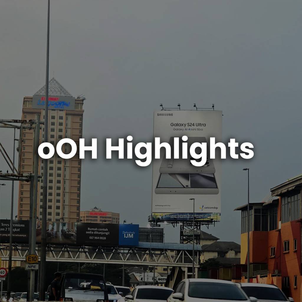 oOH Highlights in Malaysia
